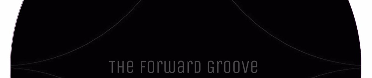 The Forward Groove