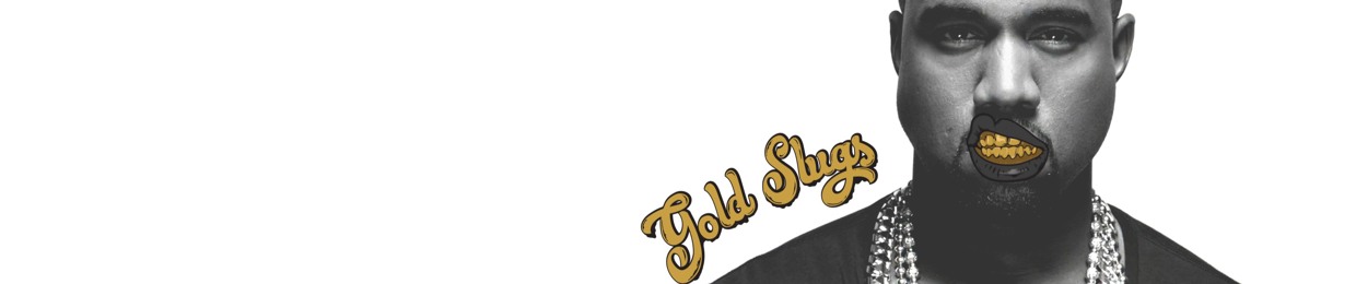 Gold Slugs