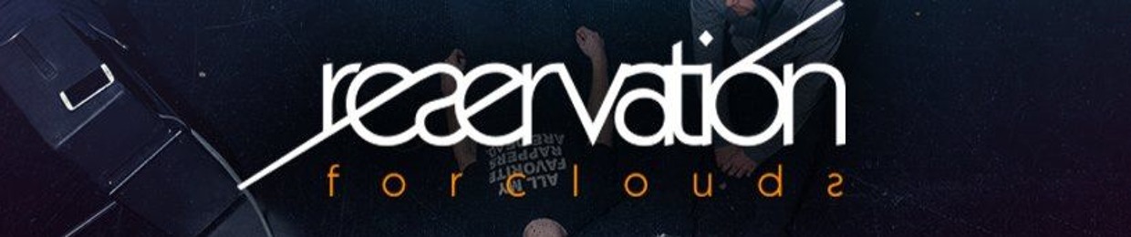 Reservation For Clouds