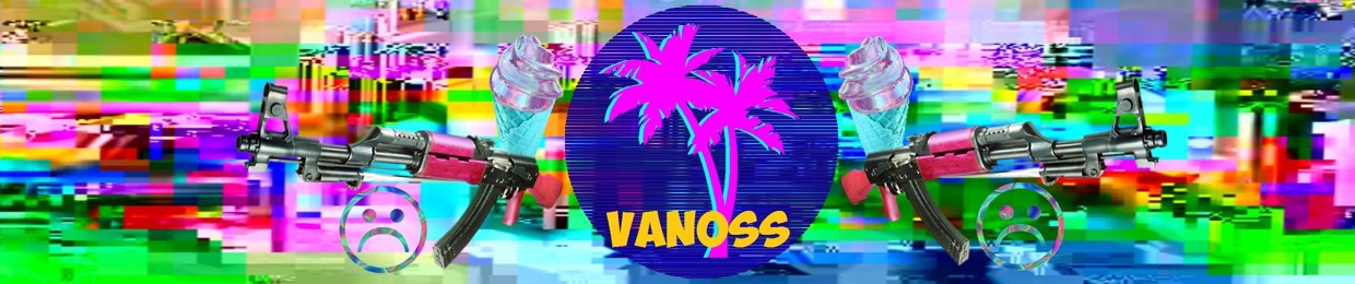 †Vanoss†