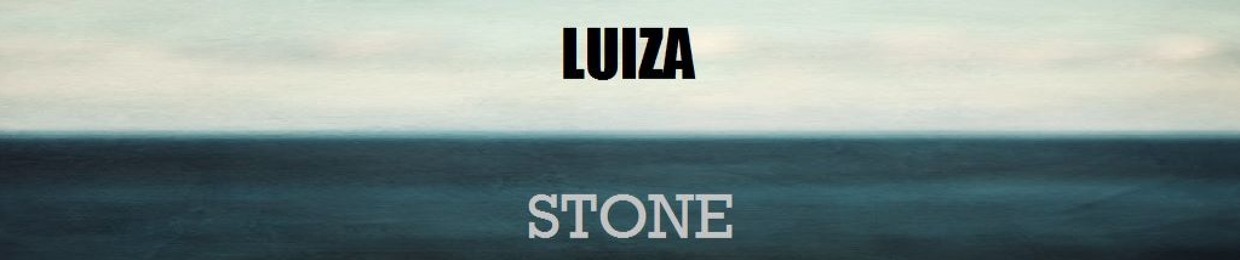 LUIZA STONE
