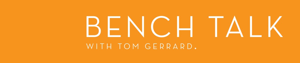 Bench Talk Podcast