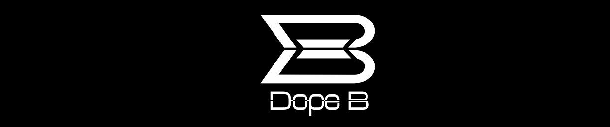 Dope B
