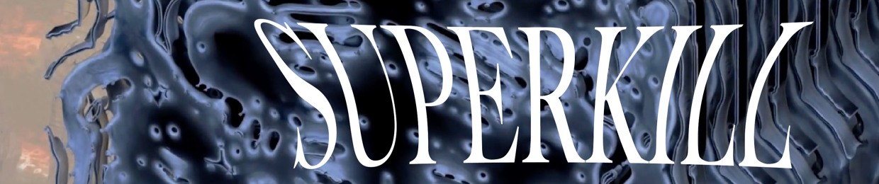 SUPERKILL