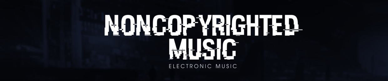 NonCopyrightedMusic