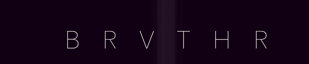BRVTHR