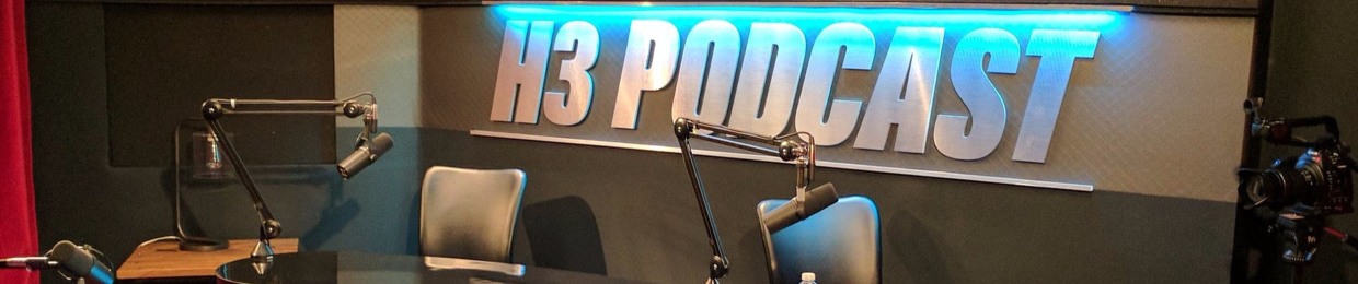 The H3 Podcast