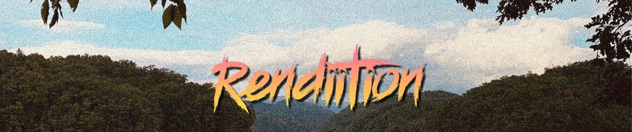 Rendiition