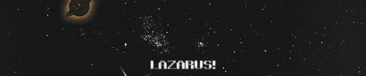 Lazarus!