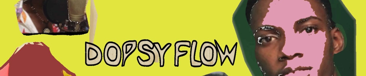 DOPSY FLOW