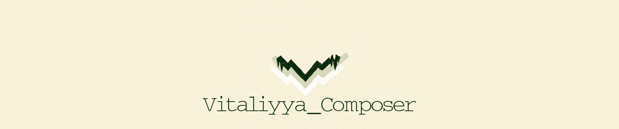 Vitaliyya_Composer