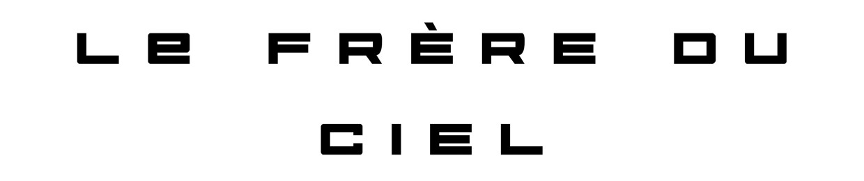 Le Frère Du Ciel