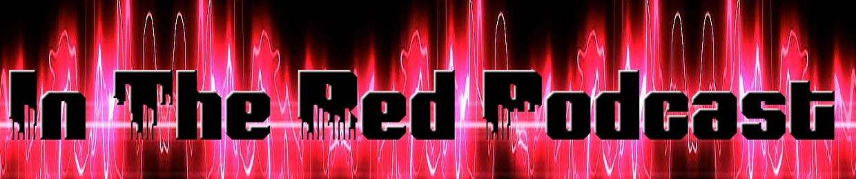 In The Red Podcast