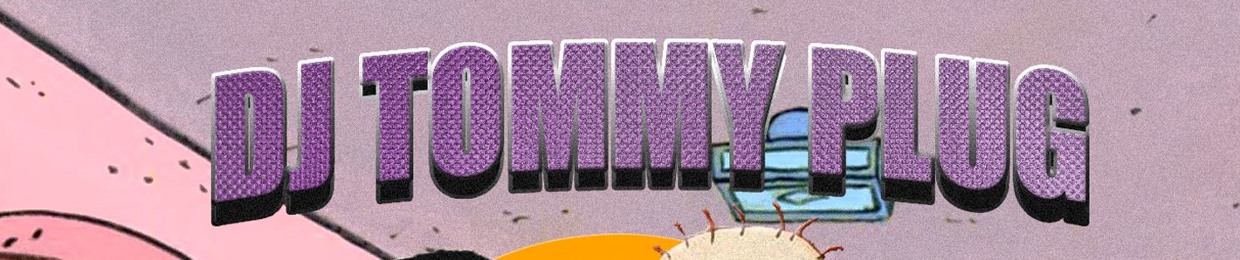 DJ TOMMY PLUG