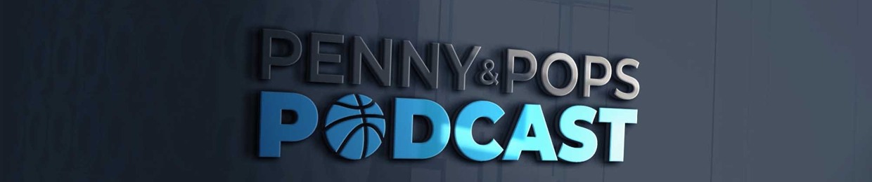 Penny & Pops Podcast - Orlando Magic Basketball