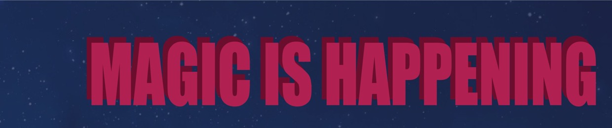 Magic Is Happening S Stream Magic Is Happening S Stream