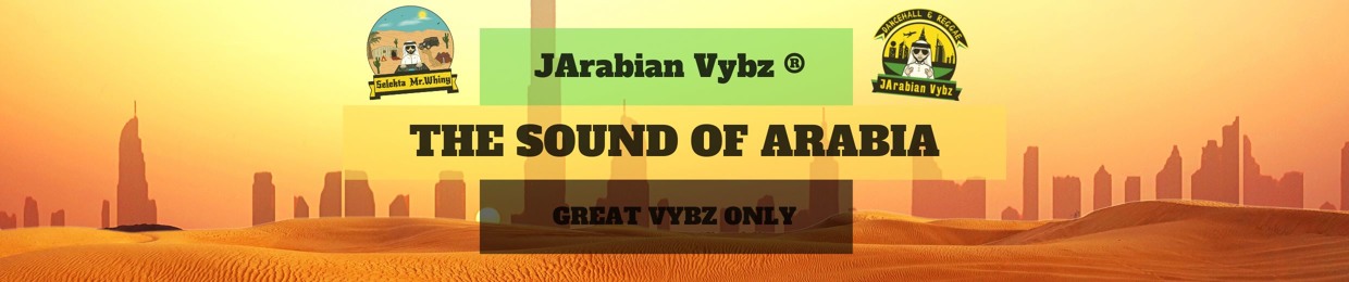 🇦🇪 JArabian Vybz 🇯🇲