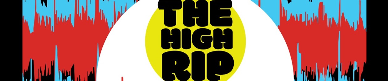 The High Rip