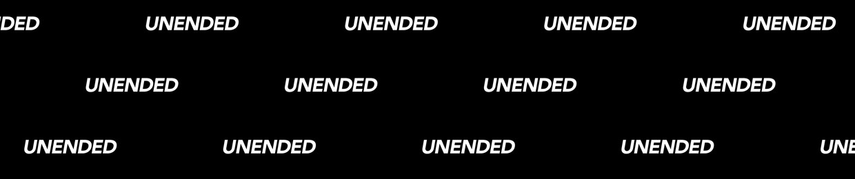 UNENDED