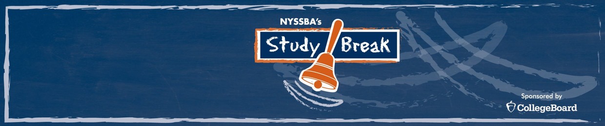 NYSSBA's Study Break