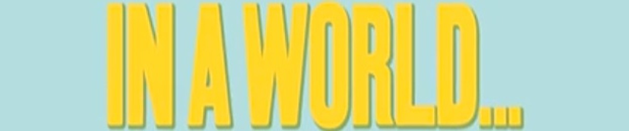 In A World