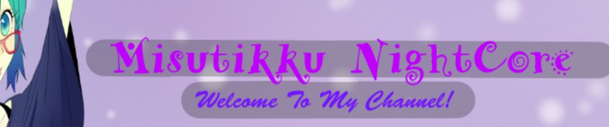 Misutikku NightCore
