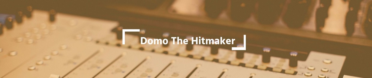 Domo The HitMaker