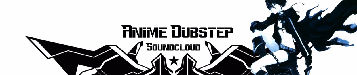 Anime Dubstep
