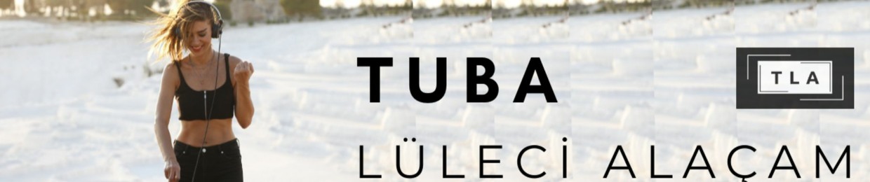 TUBA LULECI ALAÇAM