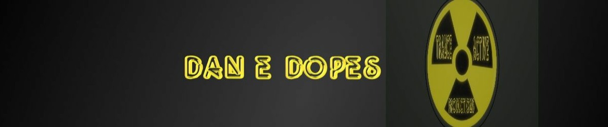 Dan E Dopes