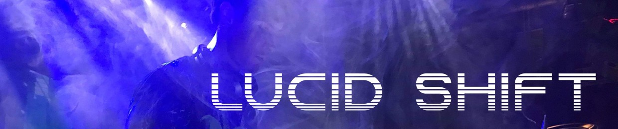 Lucid Shift