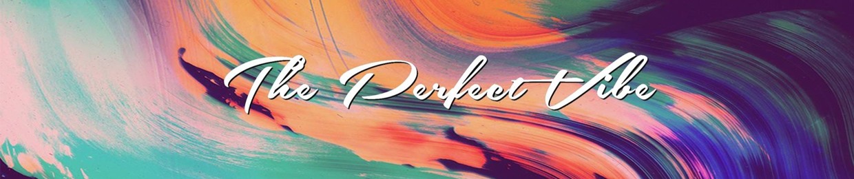 The Perfect Vibe