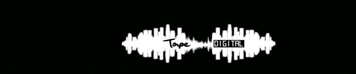 Tape Digital