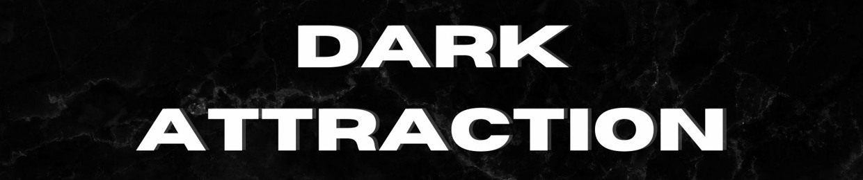 Dark Attraction