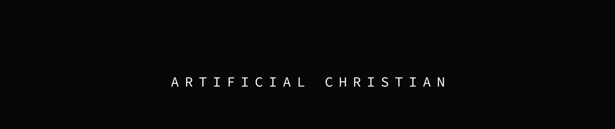 ARTificial Christian