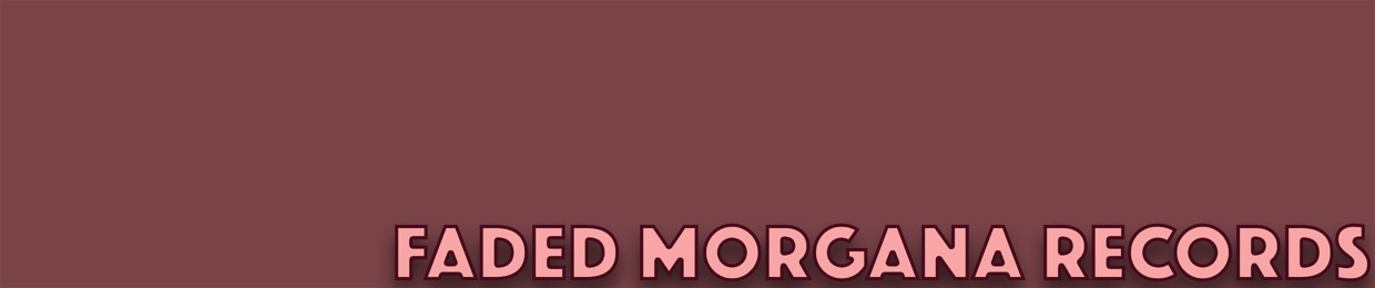 Faded Morgana Records