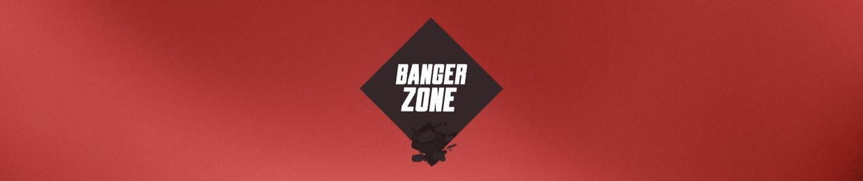 Banger Zone