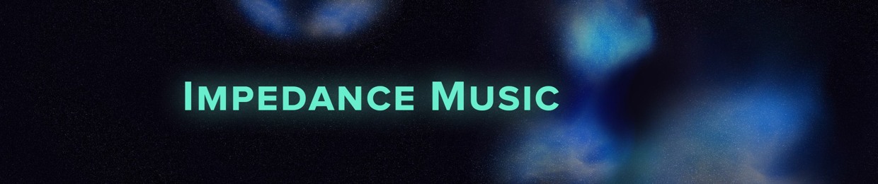 Impedance Music