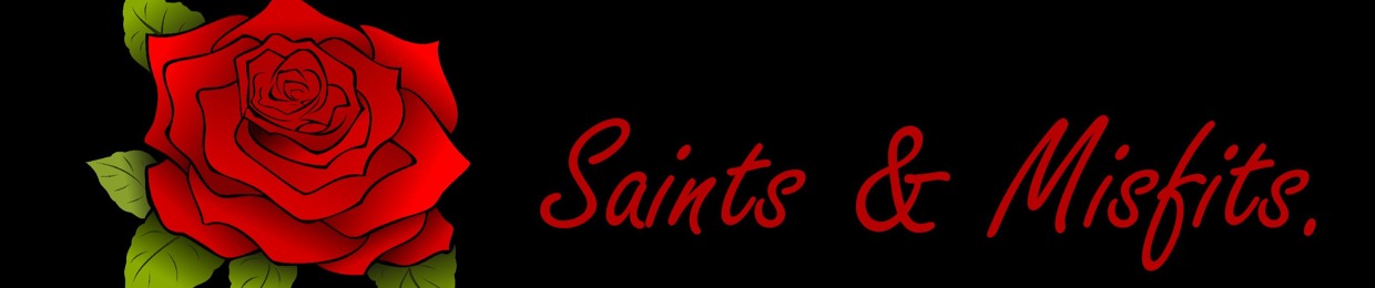 Saints & Misfits