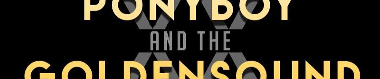 PonyBoy & The GoldenSound