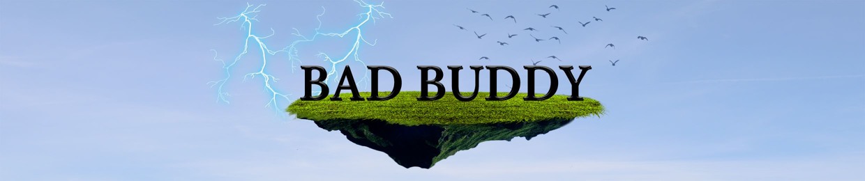 Bad Buddy