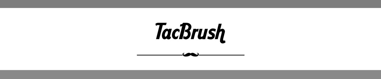 TacBrush