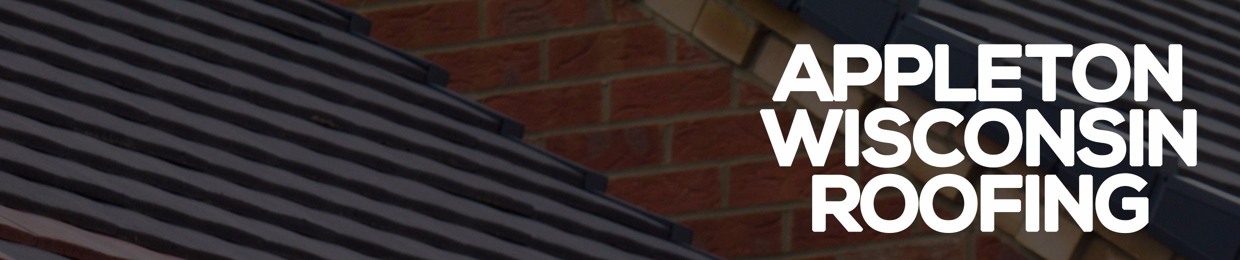 Roofing Contractor Appleton Wisconsin