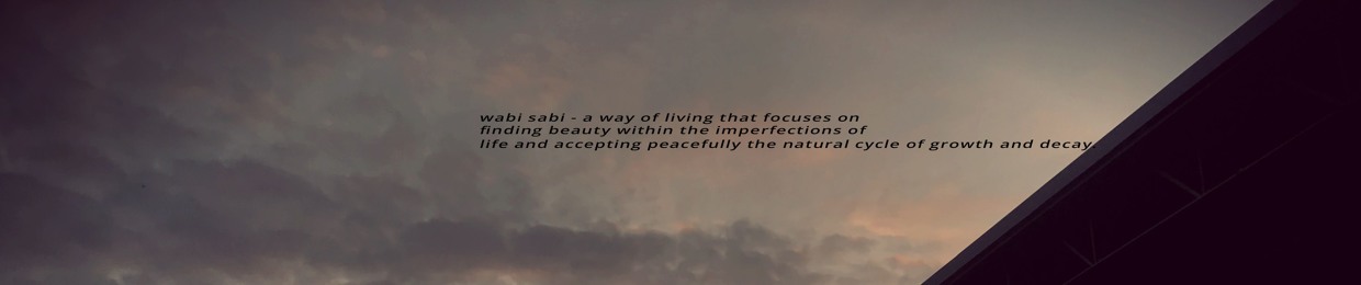 ✩ wabi.sabi ✩