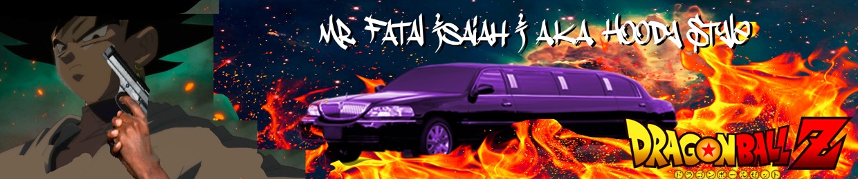 Mr. Fatal Isaiah I a.k.a. Hoody Style