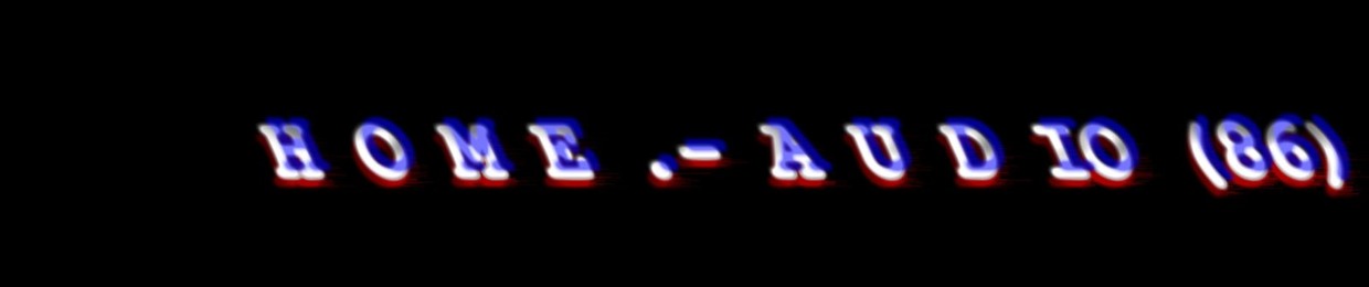 H O M E - A U D I O(86)