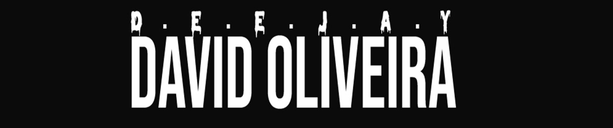DJ DAVID OLIVEIRA