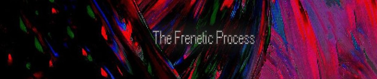 TheFreneticProcess