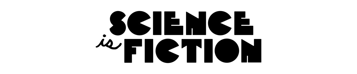 Science is Fiction