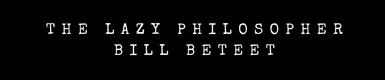 The Lazy Philosopher